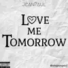 JeanPaul - Love Me Tomorrow - Single